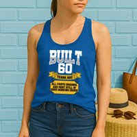 Built 60th Birthday All Original Part Womens Tank Top