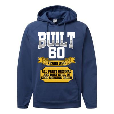 Built 60th Birthday All Original Part Performance Fleece Hoodie