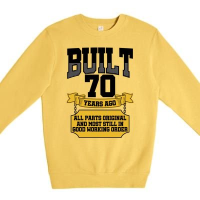 Built 70th Birthday All Original Part Premium Crewneck Sweatshirt