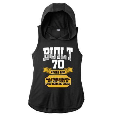 Built 70th Birthday All Original Part Ladies PosiCharge Tri-Blend Wicking Draft Hoodie Tank