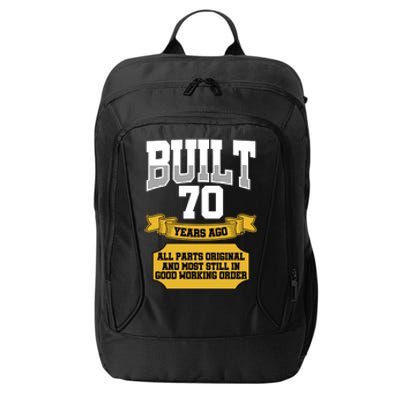 Built 70th Birthday All Original Part City Backpack