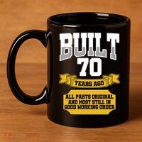 Built 70th Birthday All Original Part 11oz C Handle Ceramic Mug
