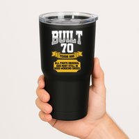 Built 70th Birthday All Original Part Tumbler