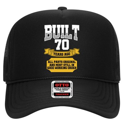 Built 70th Birthday All Original Part Trucker Hat