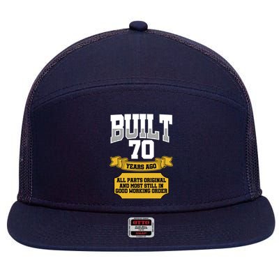 Built 70th Birthday All Original Part 7 Panel Mesh Trucker Snapback Hat