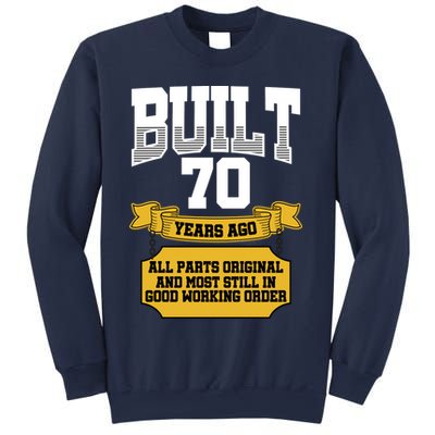 Built 70th Birthday All Original Part Sweatshirt