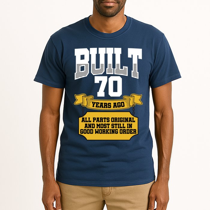 Built 70th Birthday All Original Part Tall T-Shirt