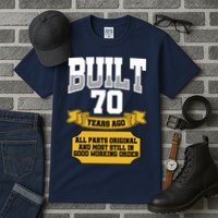 Built 70th Birthday All Original Part Tall T-Shirt