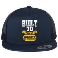 Built 70th Birthday All Original Part Flat Bill Trucker Hat