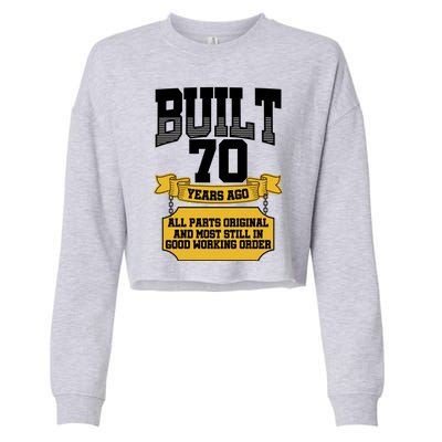 Built 70th Birthday All Original Part Cropped Pullover Crew