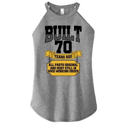 Built 70th Birthday All Original Part Women’s Perfect Tri Rocker Tank