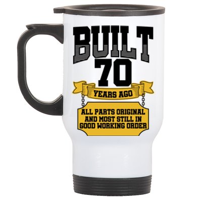 Built 70th Birthday All Original Part Stainless Steel Travel Mug