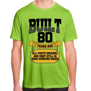 Built 80th Birthday All Original Part Adult ChromaSoft Performance T-Shirt