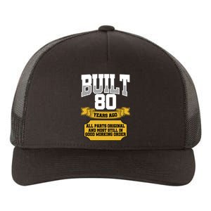 Built 80th Birthday All Original Part Yupoong Adult 5-Panel Trucker Hat