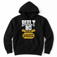 Built 80th Birthday All Original Part Hoodie