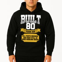 Built 80th Birthday All Original Part Hoodie