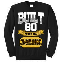 Built 80th Birthday All Original Part Sweatshirt