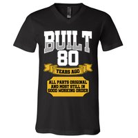 Built 80th Birthday All Original Part V-Neck T-Shirt