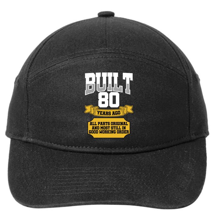 Built 80th Birthday All Original Part 7-Panel Snapback Hat