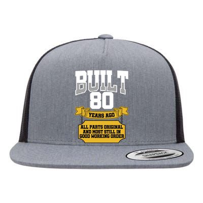 Built 80th Birthday All Original Part Flat Bill Trucker Hat