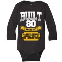 Built 80th Birthday All Original Part Baby Long Sleeve Bodysuit