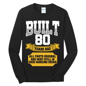 Built 80th Birthday All Original Part Tall Long Sleeve T-Shirt