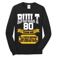 Built 80th Birthday All Original Part Tall Long Sleeve T-Shirt