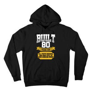 Built 80th Birthday All Original Part Tall Hoodie