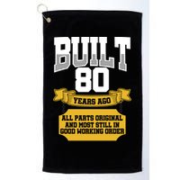Built 80th Birthday All Original Part Golf Towel