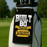 Built 80th Birthday All Original Part Golf Towel