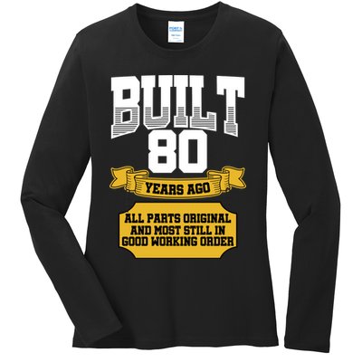 Built 80th Birthday All Original Part Ladies Long Sleeve Shirt