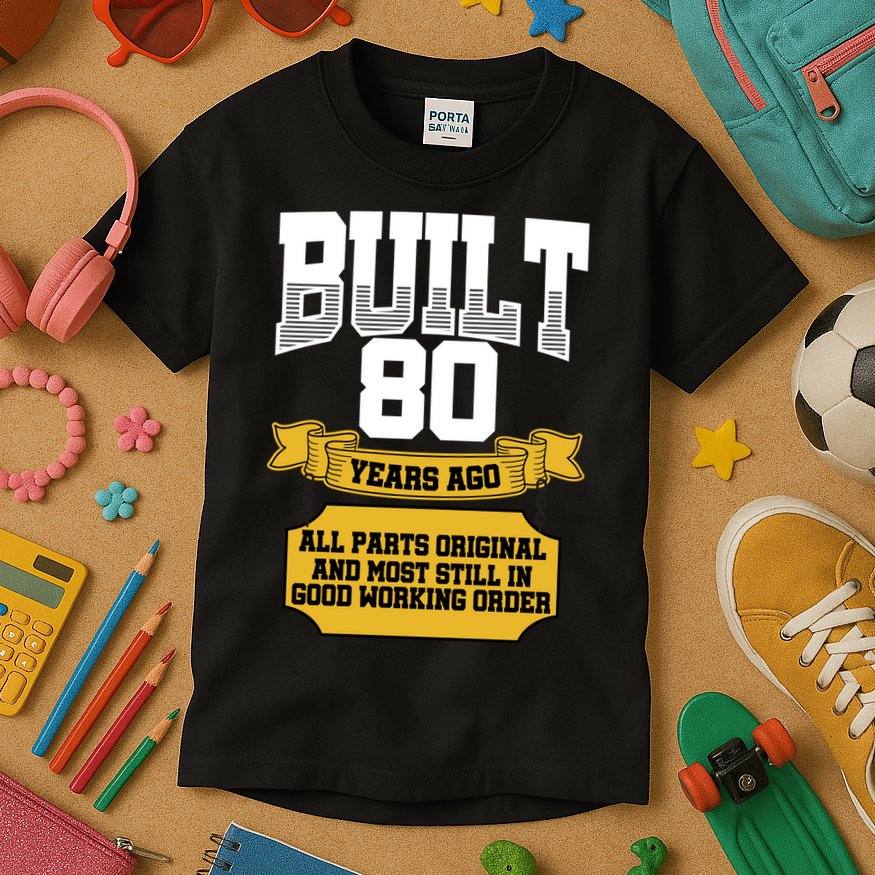 Built 80th Birthday All Original Part Kids T-Shirt