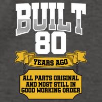 Built 80th Birthday All Original Part Vector Backpack