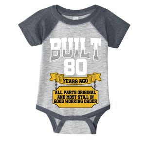 Built 80th Birthday All Original Part Infant Baby Jersey Bodysuit