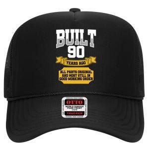 Built 90th Birthday All Original Part High Crown Mesh Back Trucker Hat