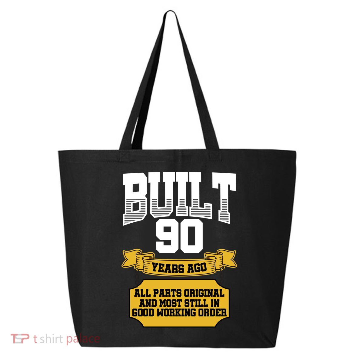 Built 90th Birthday All Original Part 25L Jumbo Tote