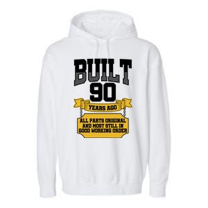 Built 90th Birthday All Original Part Garment-Dyed Fleece Hoodie