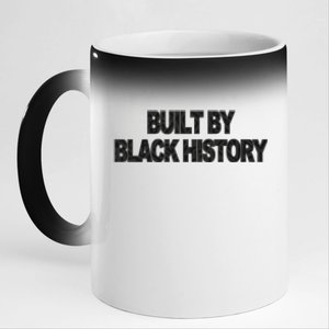 Built By Black History Black History Month 11oz Black Color Changing Mug