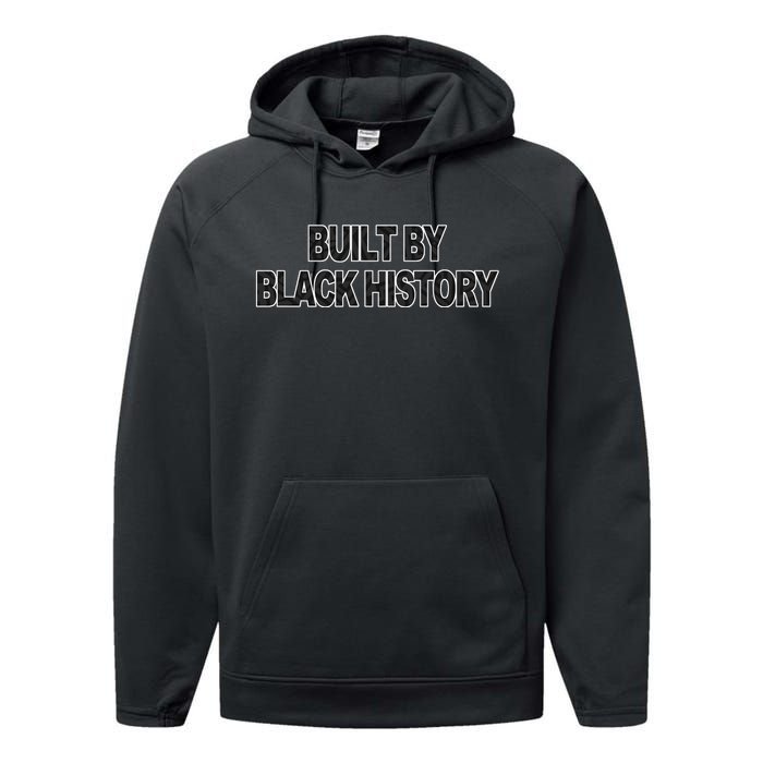 Built By Black History Black History Month Performance Fleece Hoodie