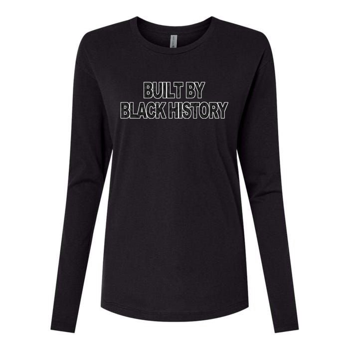 Built By Black History Black History Month Womens Cotton Relaxed Long Sleeve T-Shirt