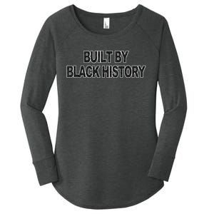 Built By Black History Black History Month Women's Perfect Tri Tunic Long Sleeve Shirt