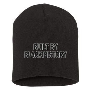 Built By Black History Black History Month Short Acrylic Beanie