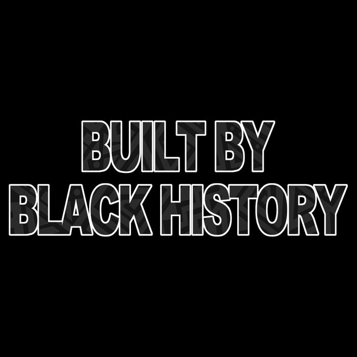 Built By Black History Black History Month Kids T-Shirt