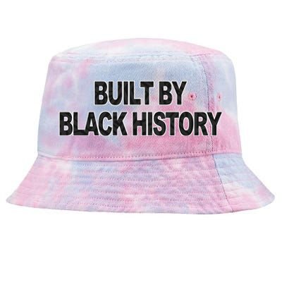 Built By Black History Black History Month Tie-Dyed Bucket Hat