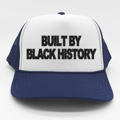 Built By Black History Black History Month Trucker Hat