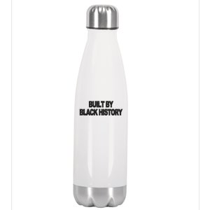 Built By Black History Black History Month Stainless Steel Insulated Water Bottle