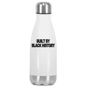 Built By Black History Black History Month Stainless Steel Insulated Water Bottle