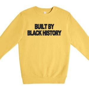 Built By Black History Premium Crewneck Sweatshirt