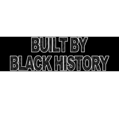 Built By Black History Bumper Sticker