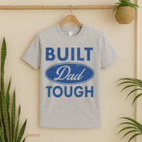 Built Dad Tough Car Logo T-Shirt